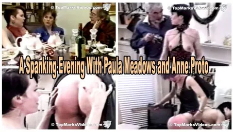 A Spanking Evening with Paula Meadows and Anne Proto