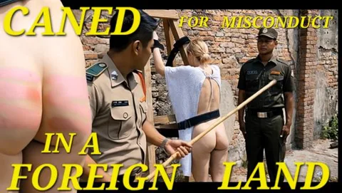 Caned In A Foreign Land