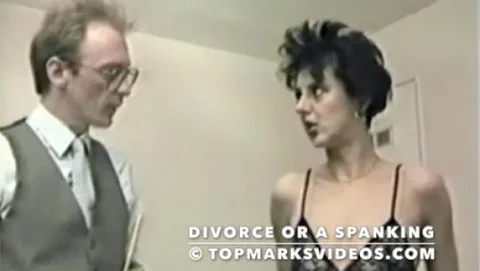 Divorce Or A Spanking Version