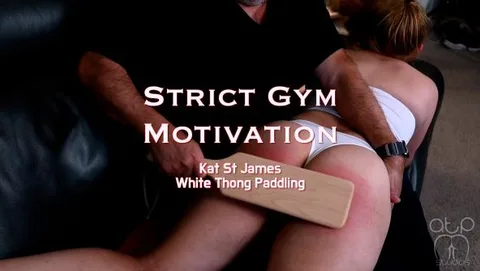 Strict Gym Motivation - White Thong Paddling OTK Kat St James